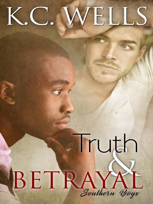 Title details for Truth & Betrayal by K.C. Wells - Available
